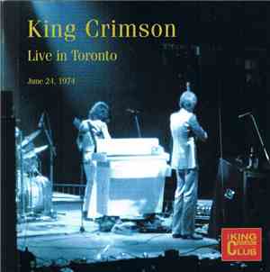 King Crimson - Live In Toronto (June 24, 1974)