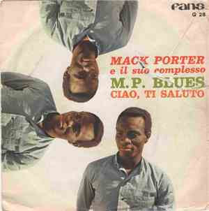 Mack Porter E Il Suo Complesso - M.P. Blues / Ciao, Ti Saluto