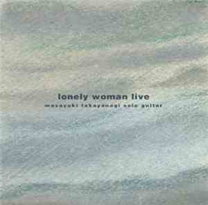 Masayuki Takayanagi - Lonely Woman Live