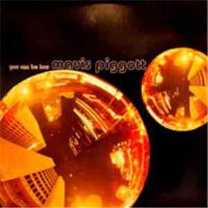 Mavis Piggott - You Can Be Low