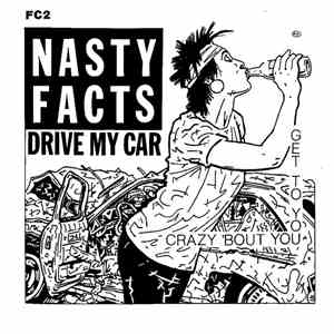 Nasty Facts - Drive My Car