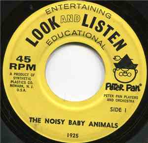 Peter Pan Players And Orchestra - The Noisy Baby Animals