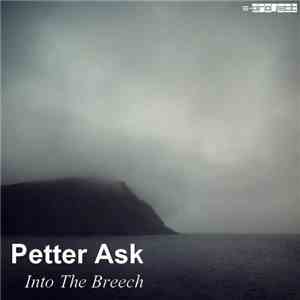 Petter Ask - Into The Breech