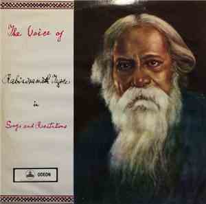 Rabindranath Tagore - The Voice Of Rabindranath Tagore In Songs And Recitat ...