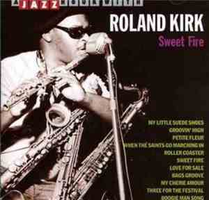 Roland Kirk - Sweet Fire