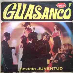 Sexteto Juventud - Guasanco
