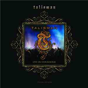 Talisman  - Live in Stockholm