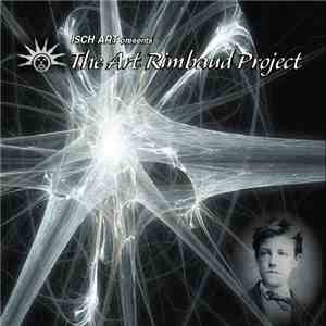 The Art Rimbaud Project - ISCH ART Presents The Art Rimbaud Project