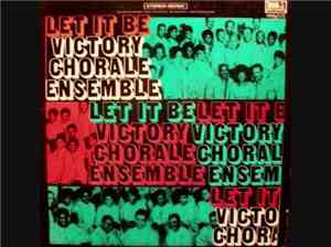 The Victory Chorale Ensemble - Let It Be