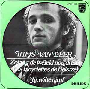 Thijs Van Leer - Zolang De Wereld Nog Draait (Les Bicyclettes De Belsize)
