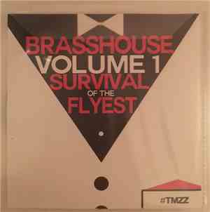 Too Many Zooz - Brasshouse Volume 1: Survival Of The Flyest