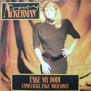 Tracy Ackerman - Take My Body (And I Will Take Your Love)