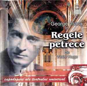 Victor Hugo - Regele Petrece