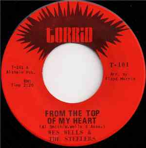 Wes Wells & The Steelers  - From The Top Of My Heart