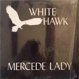 White Hawk - Mercede Lady