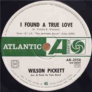 Wilson Pickett - I Found A True Love