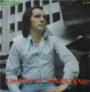 Adolfo El Segoviano - Yo Se Bien Que Tu Me Adoras / Verde Es El Trigo, Verd ...