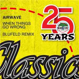 Airwave - When Things Go Wrong (Blufeld Remix)