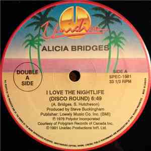 Alicia Bridges / Teri De Sario - I Love The Nightlife (Disco Round) / Ain't ...