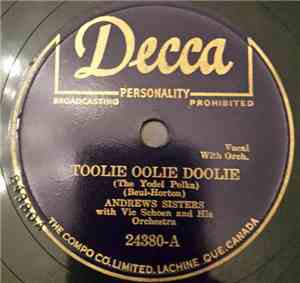 Andrews Sisters - Toolie Oolie Doolie (The Yodel Polka)