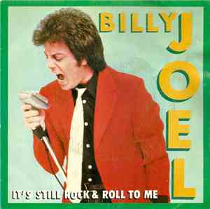 Billy Joel - It's Still Rock And Roll To Me