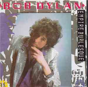 Bob Dylan - Empire Burlesque