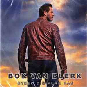 Bok van Blerk - Steek Die Vure Aan