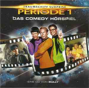Bully  - (T)Raumschiff Surprise - Periode 1 - Das Comedy Hörspiel