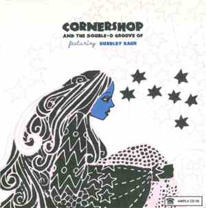 Cornershop Featuring Bubbley Kaur - And The Double-O Groove Of