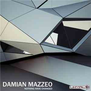 Damian Mazzeo - Nothing Have Changed