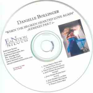 Danielle Bollinger - When The Broken Hearted Love Again (Remixes Part 2)
