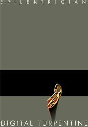 Epilektrician - Digital Turpentine
