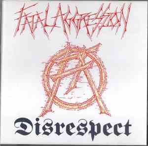 Fatal Aggression - Disrespect