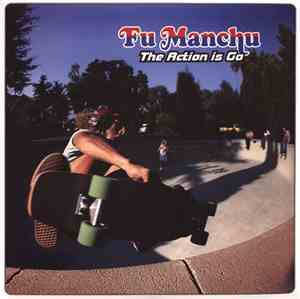 Fu Manchu - The Action Is Go