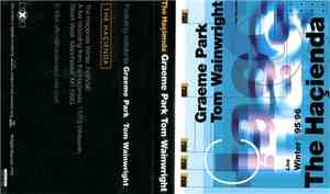 Graeme Park / Tom Wainwright - The Hacienda Winter (95/96)
