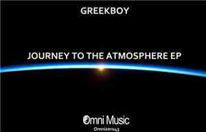 Greekboy - Journey To The Atmosphere EP
