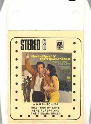 Herb Alpert & The Tijuana Brass - What Now My Love