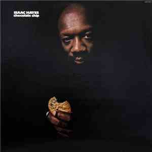 Isaac Hayes - Chocolate Chip