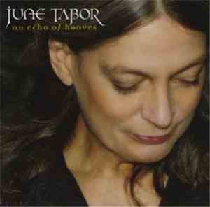 June Tabor - An Echo Of Hooves
