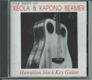 Keola & Kapono Beamer - The Best Of Keola & Kapono Beamer -- Hawaiian Slack ...