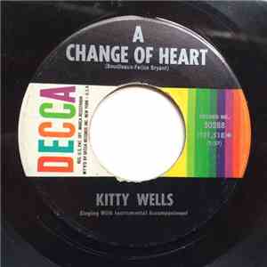 Kitty Wells - A Change Of Heart / Three Ways (To Love You)
