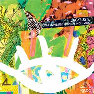 Lackluster - The Invisible Spanish Inquisition