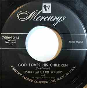 Lester Flatt, Earl Scruggs And The Foggy Mountain Boys - God Loves His Chil ...