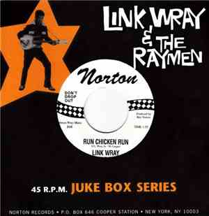 Link Wray And His Ray Men - Run Chicken Run / Scatter