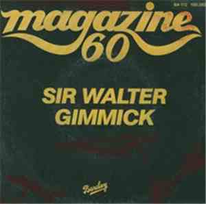Magazine 60 - Sir Walter Gimmick / Melodie Du Desert