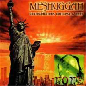 Meshuggah - Contradictions Collapse & None