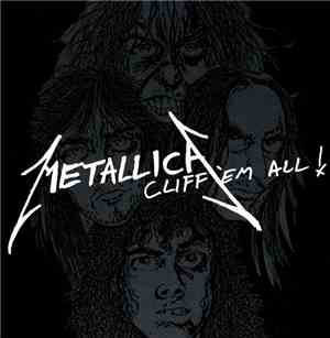 Metallica - Cliff 'Em All!