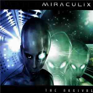 Miraculix - The Arrival