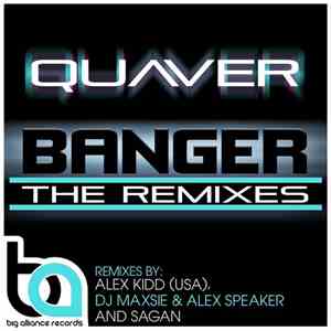 Quaver  - Banger (The Remixes)