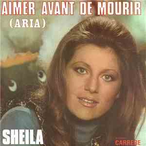 Sheila  - Aimer Avant De Mourir (Aria)